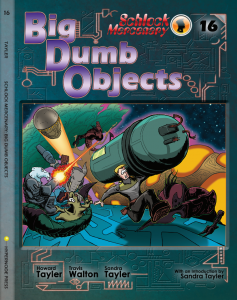 Cover image for BIG DUMB OBJECTS, Schlock Mercenary Book 16